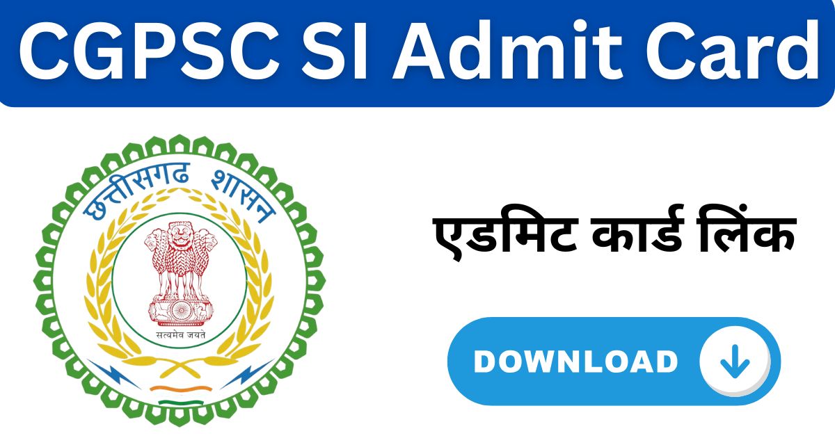 CGPSC SI Admit Card 2026